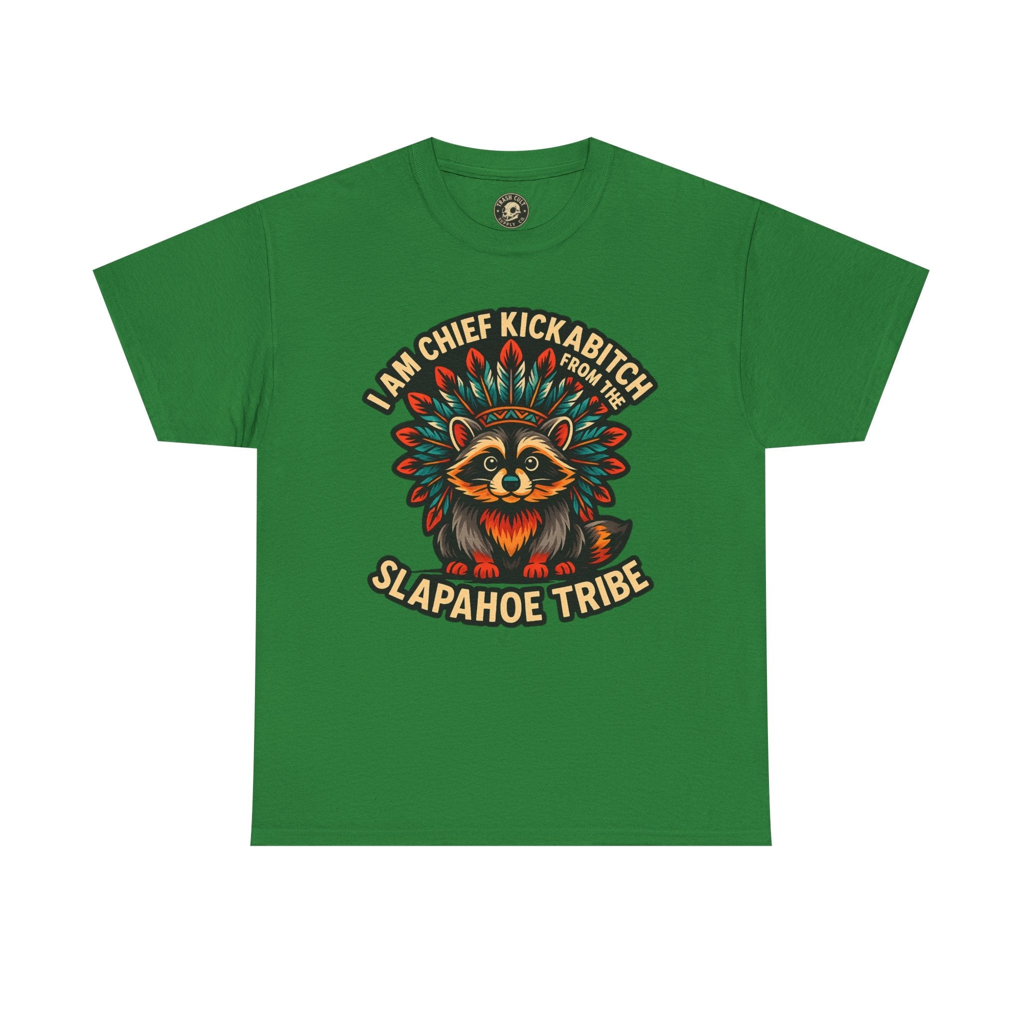 Chief Kickabitch Raccoon Shirt – Funny Slapahoe Tribe Graphic Tee | Bold Unisex Heavy Cotton T-Shirt