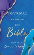Journal Through the Bible: Explore Genesis to Revelation - Hardcover