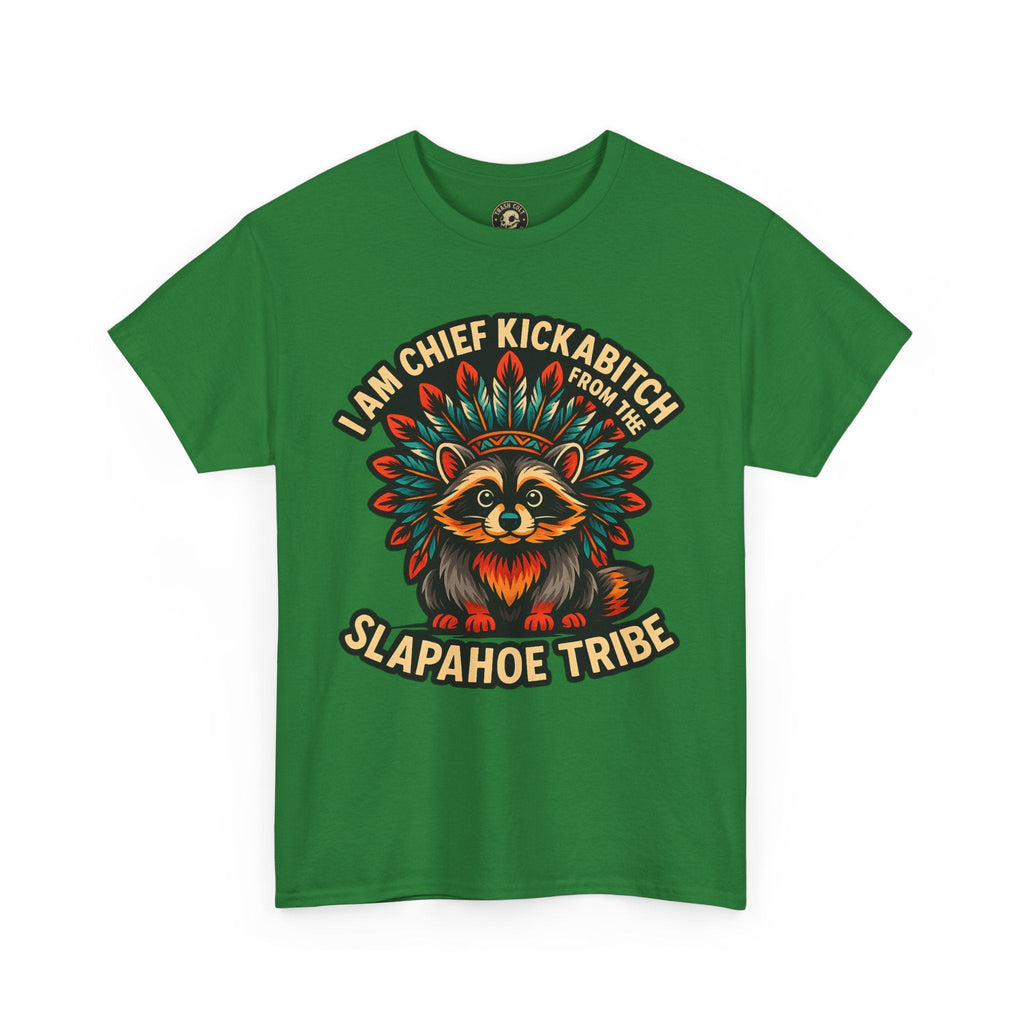 Chief Kickabitch Raccoon Shirt – Funny Slapahoe Tribe Graphic Tee | Bold Unisex Heavy Cotton T-Shirt