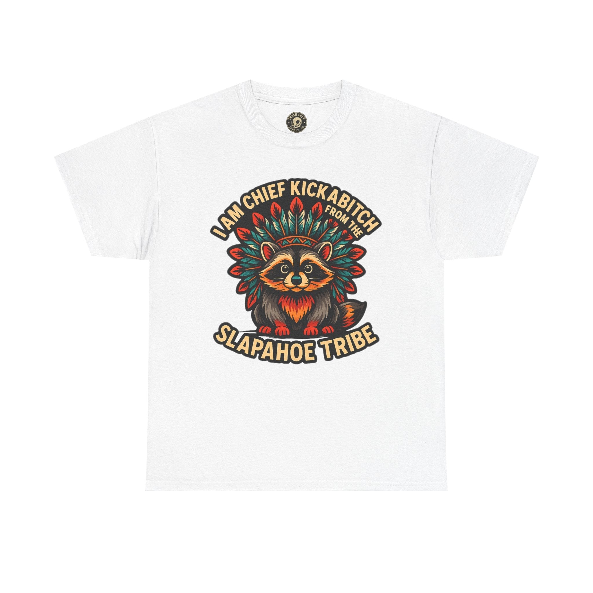 Chief Kickabitch Raccoon Shirt – Funny Slapahoe Tribe Graphic Tee | Bold Unisex Heavy Cotton T-Shirt