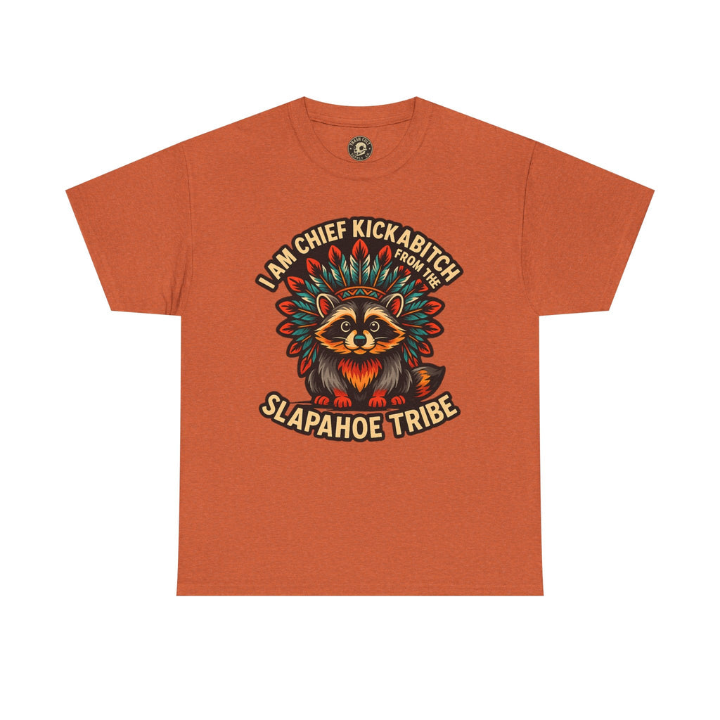 Chief Kickabitch Raccoon Shirt – Funny Slapahoe Tribe Graphic Tee | Bold Unisex Heavy Cotton T-Shirt