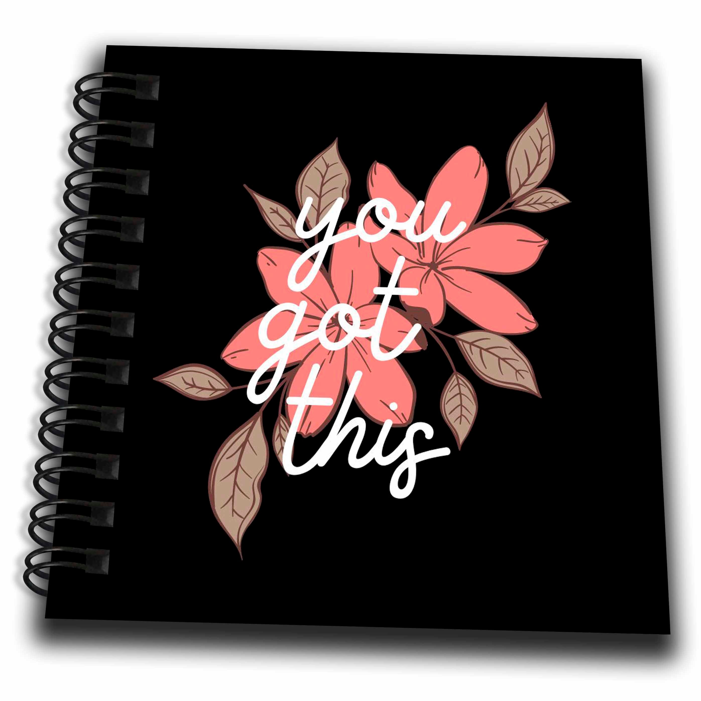 3dRose You Got This Inspirational and Motivational Office Decor Signs... - Drawing Books (db-376526)