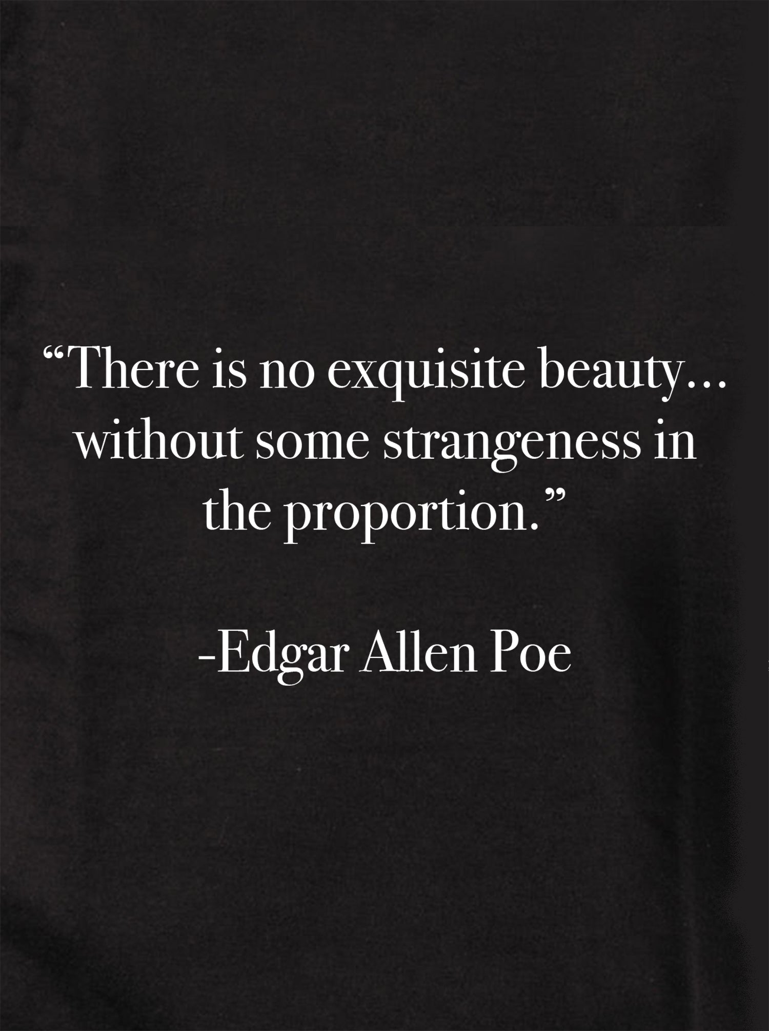 There is no exquisite beauty T-Shirt
