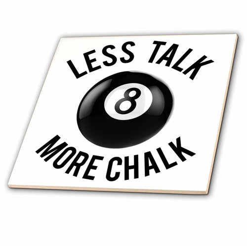 3dRose Carsten Reisinger - Illustrations - Eight Ball Less Talk More Chalk Funny Pool Design - Tiles