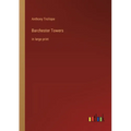 Barchester Towers: in large print - Paperback