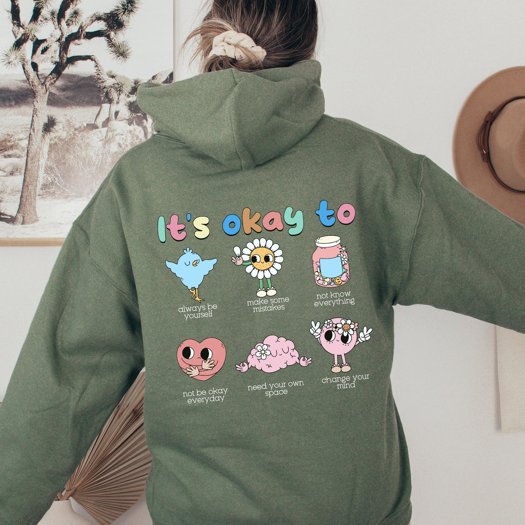 It's Ok To, Positivity, Kindness, Mental Health, Hooded Sweatshirt, Hoodie